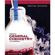 Exploring General Chemistry in the Laboratory by Colleen F. Craig, 9781617316227