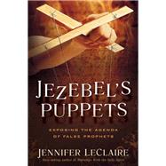 Jezebel's Puppets by Leclaire, Jennifer, 9781629986227