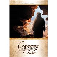 The Cavemen and Caves of the Bible 13 Dynamic Lessons on Coping with Times of Isolation by Moore, Lonnie, 9781667816227