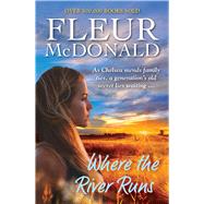 Where the River Runs by Mcdonald, Fleur, 9781760876227