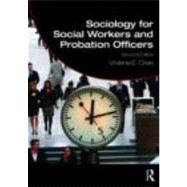 Sociology for Social Workers and Probation Officers by Cree; Viviene E, 9780415446228