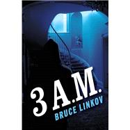 3 A.M. by Linkov, Bruce, 9781098316228