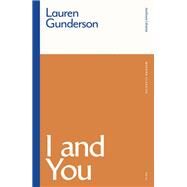 I and You by Gunderson, Lauren, 9781350146228