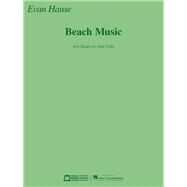Beach Music: Five Etudes for Solo Cello by Hause, Evan, 9781495096228