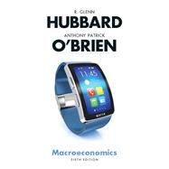 Macroeconomics by Hubbard, R. Glenn; O'Brien, Anthony Patrick, 9780134106229