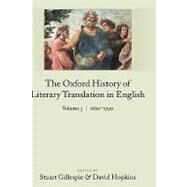 The Oxford History of Literary Translation in English Volume 3: 1660-1790 by Gillespie, Stuart; Hopkins, David, 9780199246229
