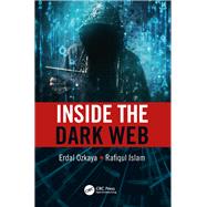 Inside the Dark Web by Ozkaya, Erdal; Islam, Rafiqul, 9780367236229