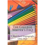 The College Writer's FAQ by Fr. Victor Singingeagle, 9780988826229