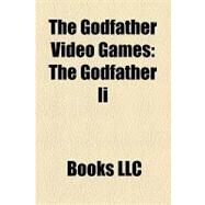 Godfather Video Games : The Godfather Ii by , 9781156266229