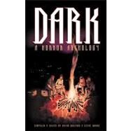 Dark by Wolford, Bryan; Wands, Steve; Jones, Matt R.; Criswell, Casey, 9781451596229