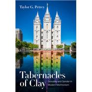 Tabernacles of Clay by Petrey, Taylor G., 9781469656229