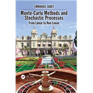 Monte-Carlo Methods and Stochastic Processes: From Linear to Non-Linear by Gobet; Emmanuel, 9781498746229