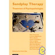Sandplay Therapy : Treatment of Psychopathologies by Pattis Zoja, Eva, 9783856306229