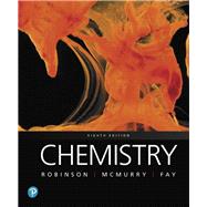 Chemistry by Robinson, Jill Kirsten; McMurry, John E.; Fay, Robert C., 9780134856230