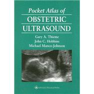 Pocket Atlas of Obstetric Ultrasound by Thieme, Gary A.; Hobbins, John C.; Manco-Johnson, Michael, 9780397516230