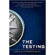 The Testing by Charbonneau, Joelle, 9780544336230