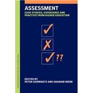 Assessment: Case Studies, Experience and Practice by Schwartz,Peter;Schwartz,Peter, 9780749436230