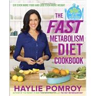 The Fast Metabolism Diet Cookbook by POMROY, HAYLIE, 9780770436230