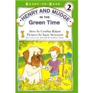 Henry and Mudge in the Green Time by Rylant, Cynthia, 9780833586230