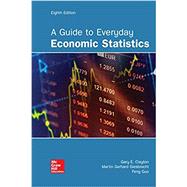 Loose Leaf for  A Guide to Everyday Economic Statistics by Clayton, Gary; Giesbrecht, Martin Gerhard, 9781260486230