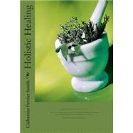 Holistic Healing by Smith, Catherine Ferrier, 9781439226230