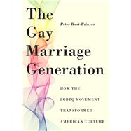 The Gay Marriage Generation by Hart-brinson, Peter, 9781479826230