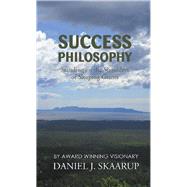 Success Philosophy by Skaarup, Daniel J., 9781532046230