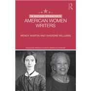 The Routledge Introduction to American Women Writers by Martin; Wendy, 9781138016231
