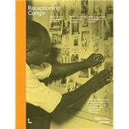 Recaptioning Congo African Stories and Colonial Pictures by Sandrine Colard, 9789401486231
