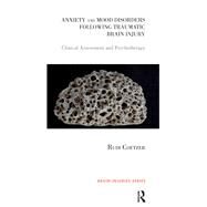 Anxiety and Mood Disorders Following Traumatic Brain Injury by Coetzer, Rudi, 9780367106232