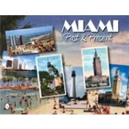 Miami : Past and Present by Spencer, Donald D., 9780764336232