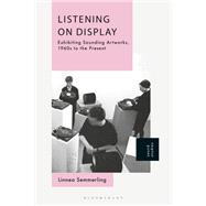 Listening on Display by Linnea Semmerling, 9798765136232