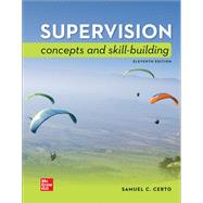 ND IVY TECH DISTANCE EDUC LOOSE LEAF SUPERVISON: CONCEPTS & SKILL-BUILDING by Certo, 9781265886233