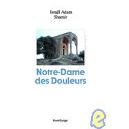 Notre-dame Des Douleurs by Shamir, Israel Adam, 9781419636233
