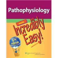 Pathophysiology Made Incredibly Easy! by Unknown, 9781451146233