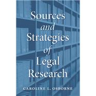 Sources and Strategies of Legal Research by Caroline L. Osborne, 9781531026233