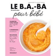 Le B.A.-BA de la cuisine pour bb by Ilona Chovancova, 9782501156233