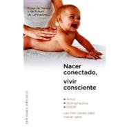 Nacer conectado, vivir consciente / Living Consciously by DE TIENDA ROSER, 9788497776233