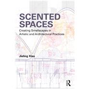 Scented Spaces by Jieling Xiao, 9781032676234