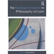 The Routledge Companion to Philosophy of Law by Marmor; Andrei, 9781138776234