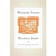 Window Poems by Berry, Wendell; Bates, Wesley; Hall, James Baker, 9781582436234
