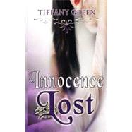 Innocence Lost by Green, Tiffany, 9781601546234