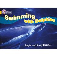 Swimming with Dolphins by Belcher, Angie; Belcher, Andy, 9780007186235