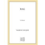 Rag by Meijer, Maryse, 9780374246235