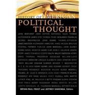 History of American Political Thought by Frost, Bryan-Paul; Sikkenga, Jeffrey, 9780739106235