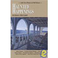 Haunted Happenings by Cahill, Robert, 9780962616235