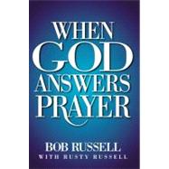 When God Answers Prayer by Russell, Bob, 9781451676235