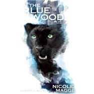 The Blue Woods by Maggi, Nicole, 9781605426235