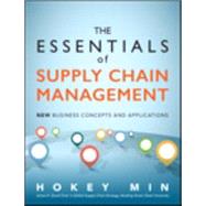 The Essentials of Supply Chain Management New Business Concepts and Applications by Min, Hokey, 9780134036236