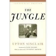 The Jungle by Sinclair, Upton; Jacobs, Jane; Arthur, Anthony, 9780812976236